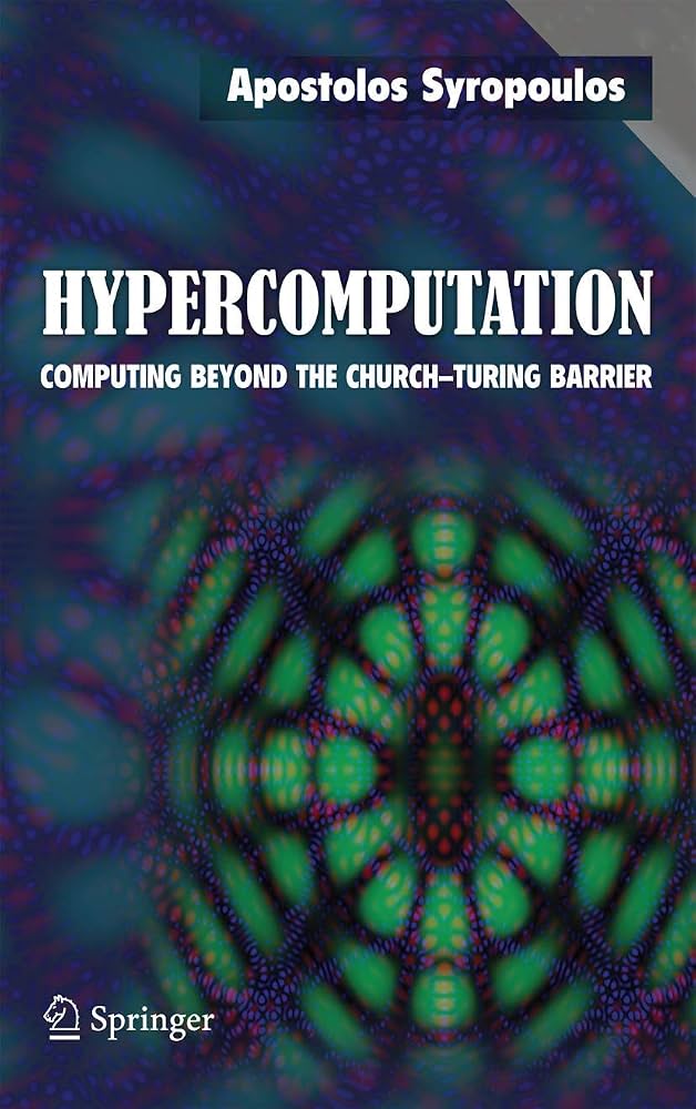 Hypercomputation: Computing Beyond the Church–Turing Barrier cover